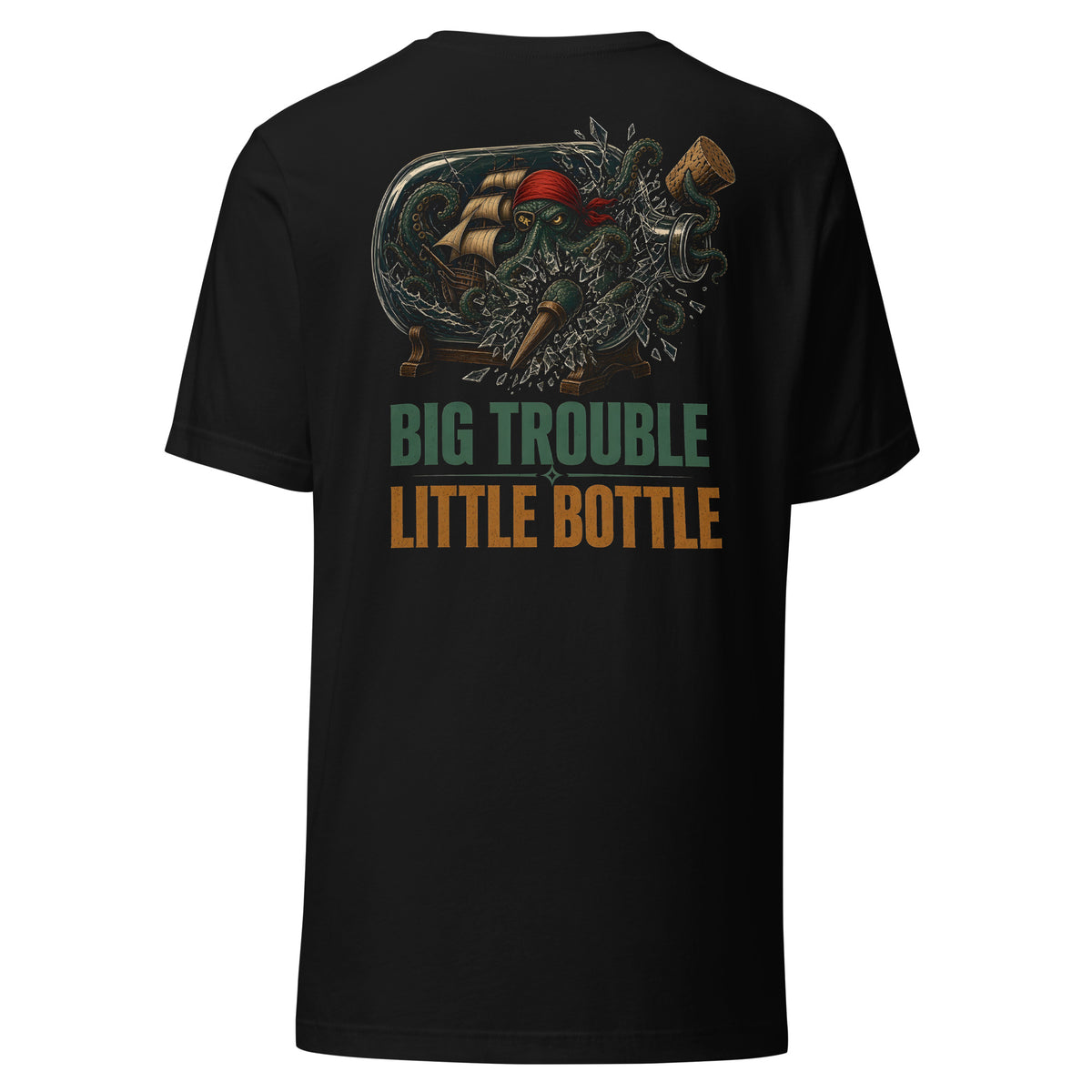 Big Trouble Little Bottle Tee by Salty Kraken Attire – back view, Salty Kraken in a ship-in-a-bottle scene with Big Trouble Little Bottle lettering, black